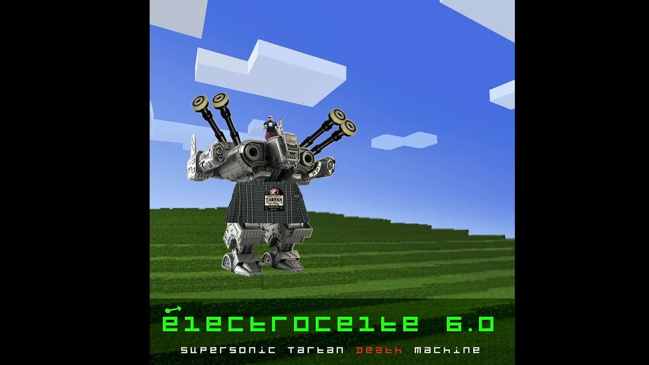 Supersonic Tartan Death Machine - electrocelte 6​.​0