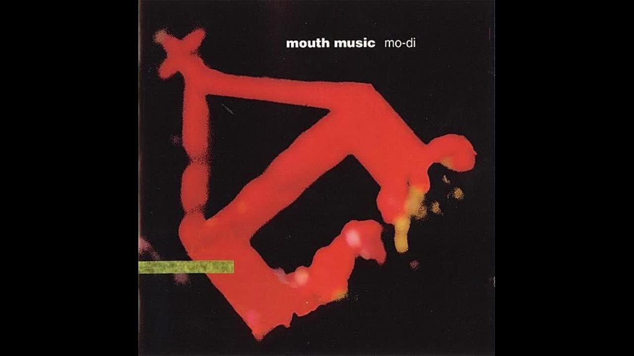 Mouth Music - Mo-Di