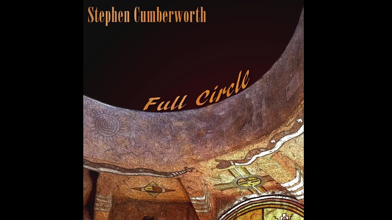 Stephen Cumberworth - Full Circle