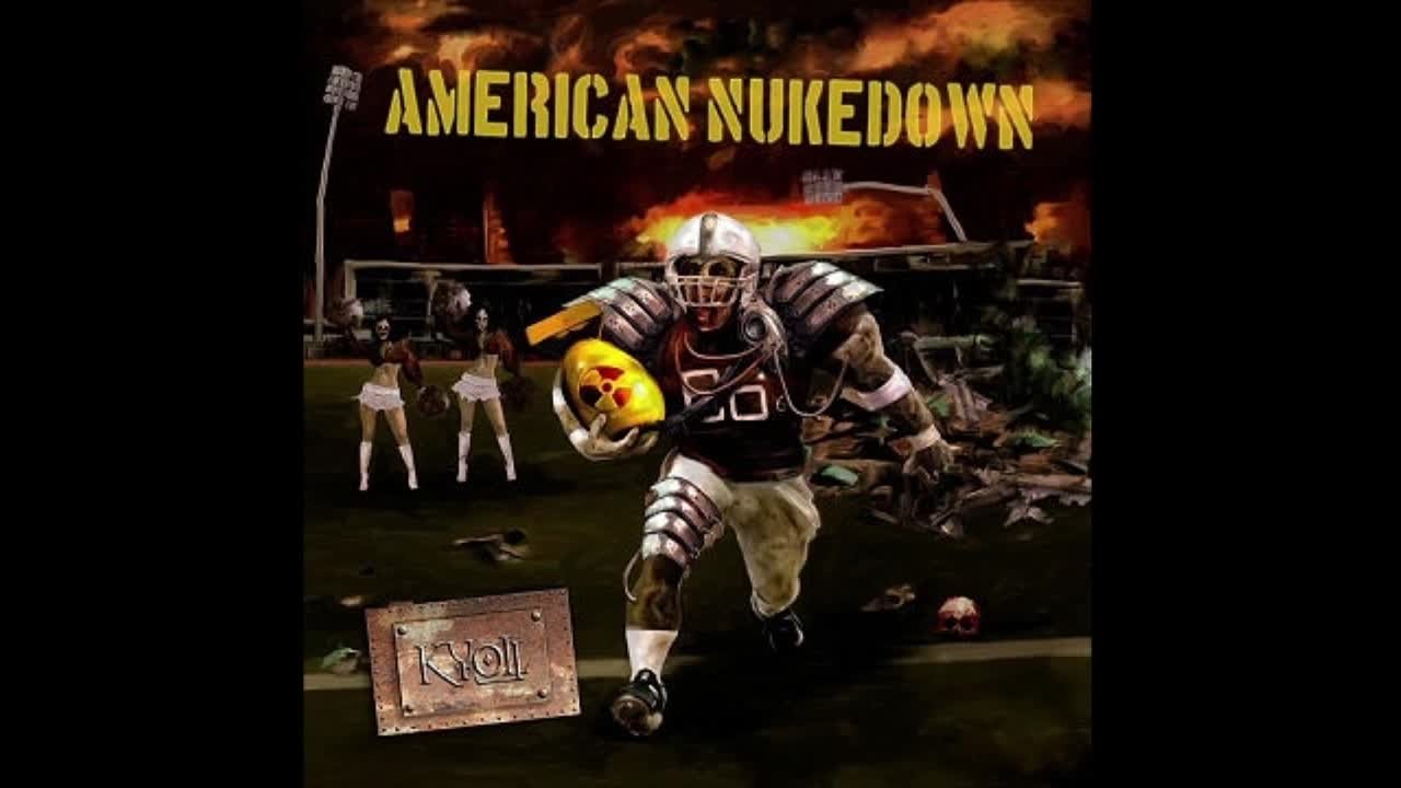 Kyoll - American Nukedown (2012)