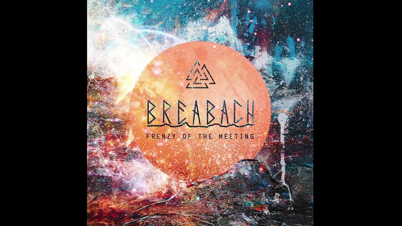 Breabach - Frenzy of the Meeting