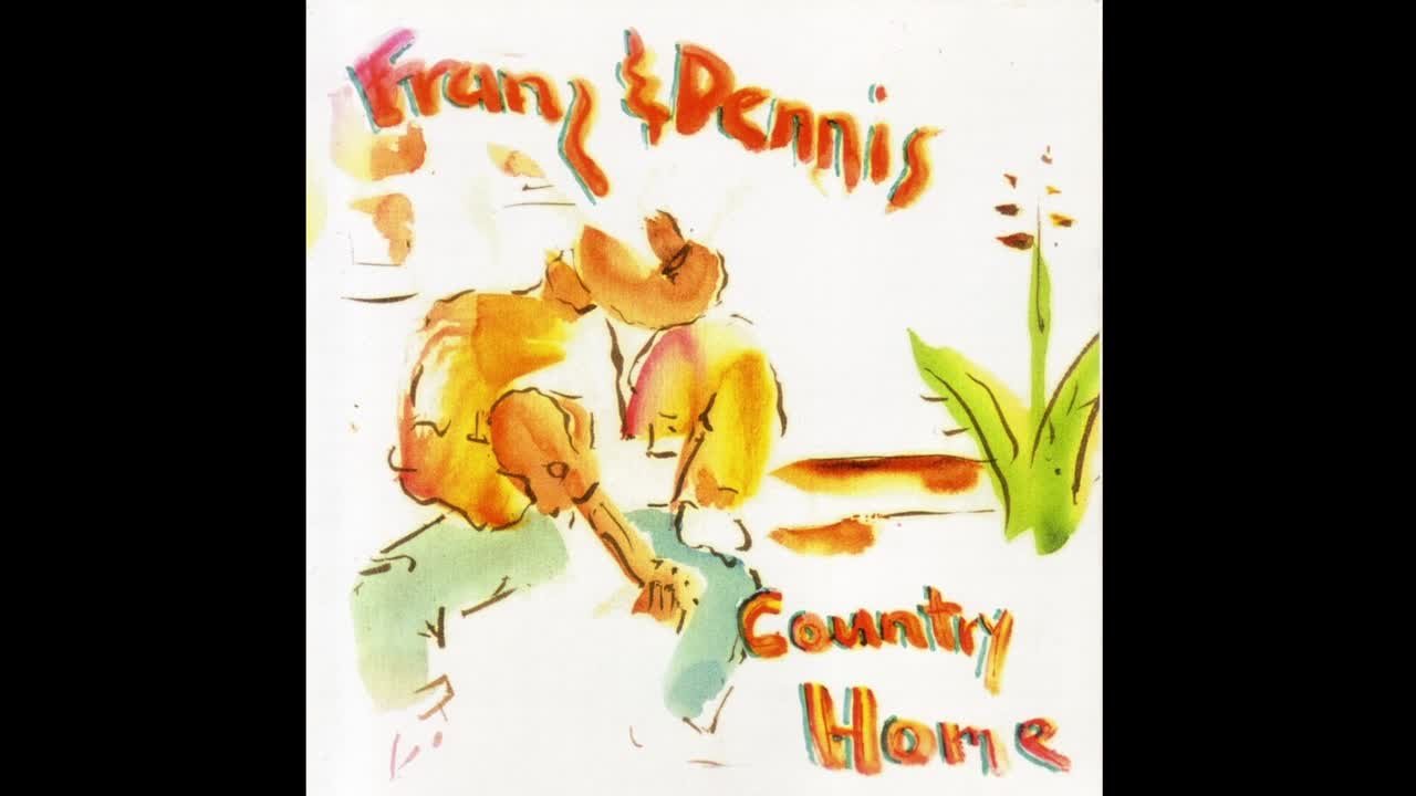 Franz and Dennis - Country Home