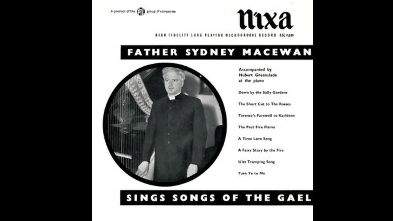 Father Sydney MacEwan Sings Songs Of The Gael