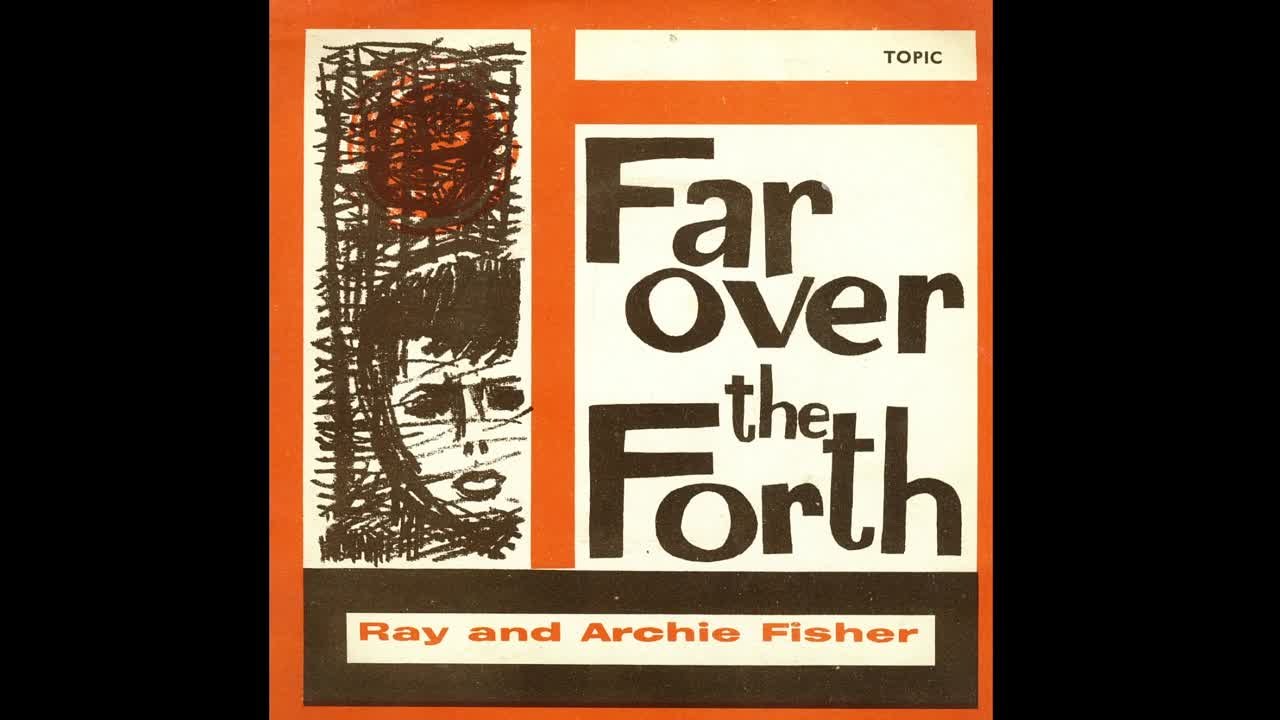 Ray and Archie Fisher - Far Over The Forth (4 track CD)