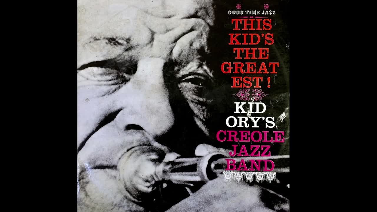 Kid Ory - This Kid's The Greatest