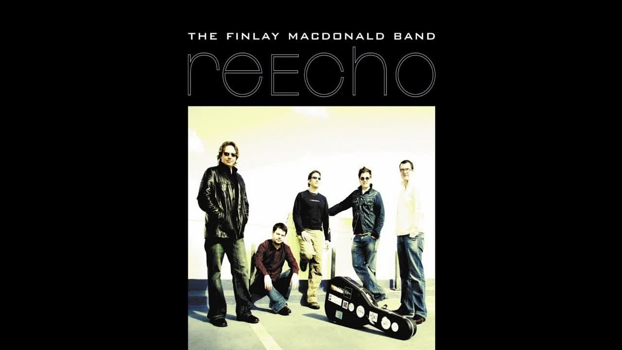 The Finlay Macdonald Band - ReEcho