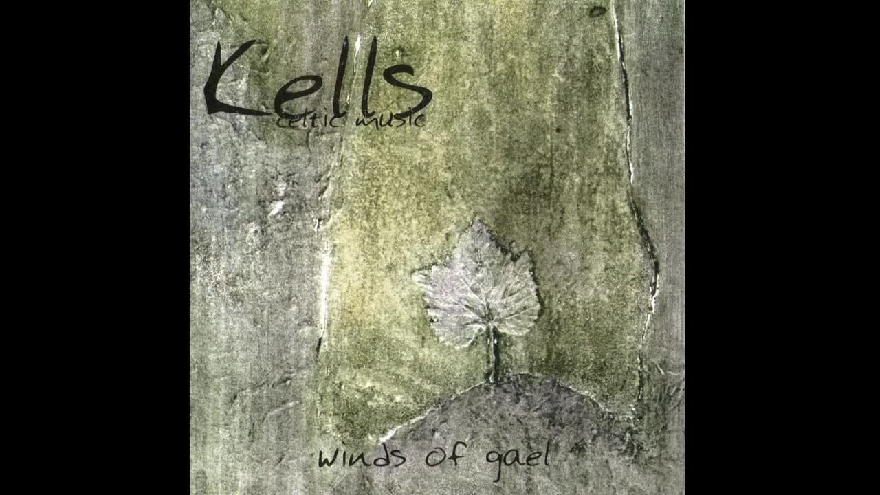 Kells - Winds of Gael