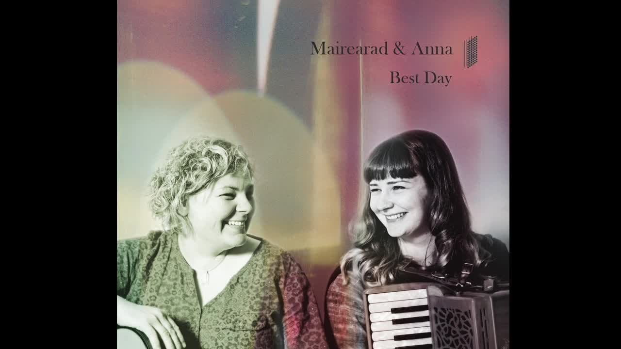 Mairearad and Anna - Best Day