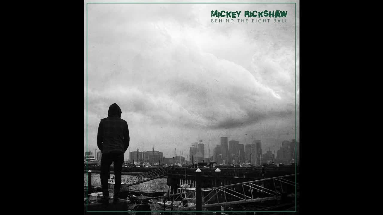 Mickey Rickshaw - Behind the Eight Ball