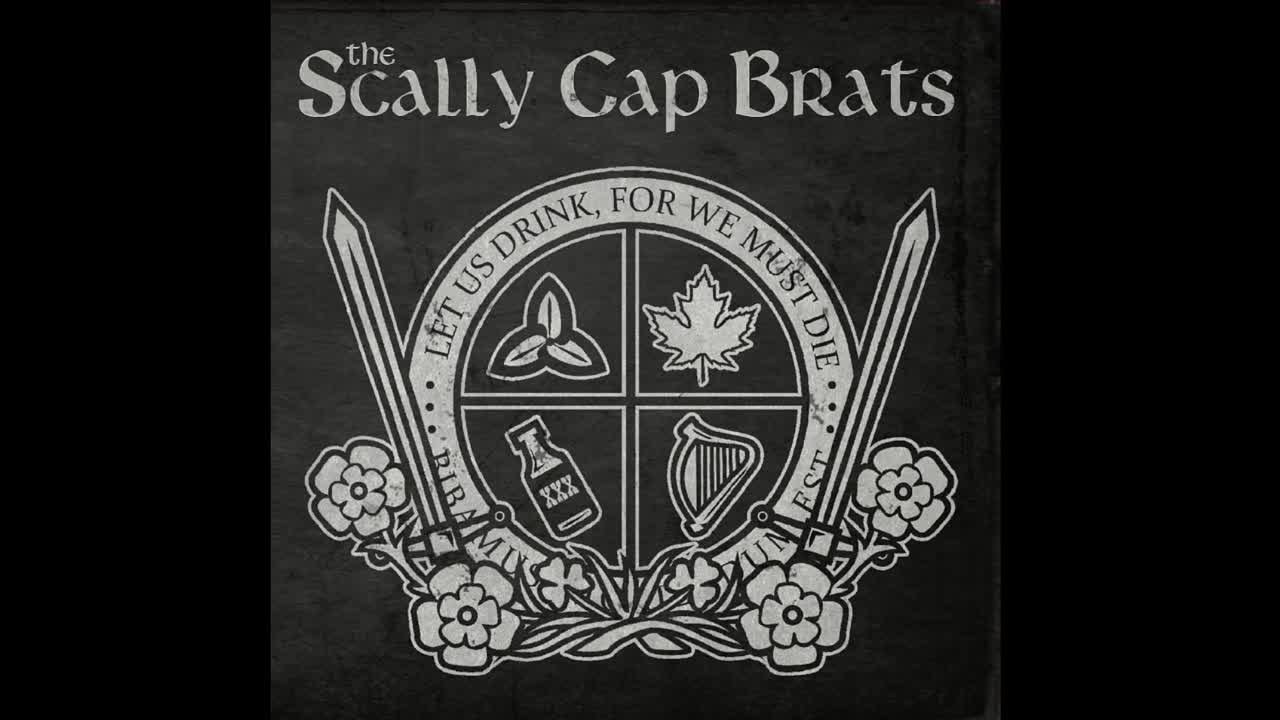 The Scally Cap Brats - Let us Drink, For We Must Die