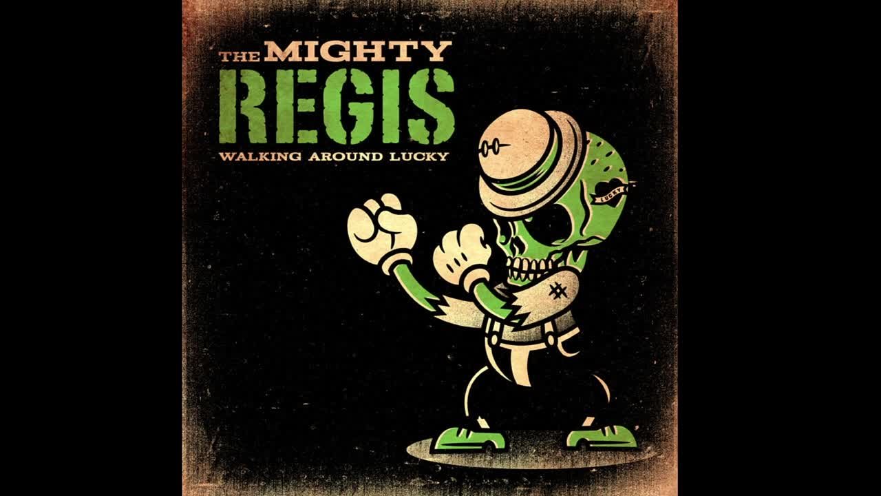 The Mighty Regis - 21