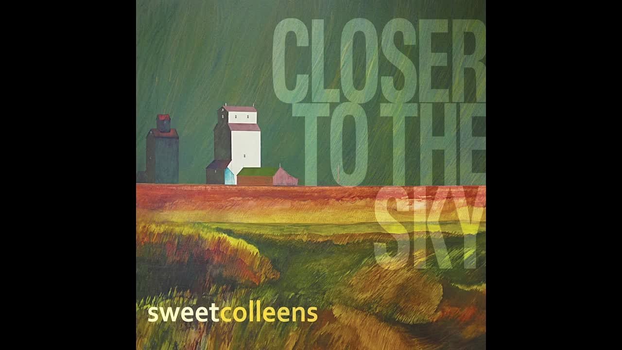 Sweet Colleens - Closer to the Sky