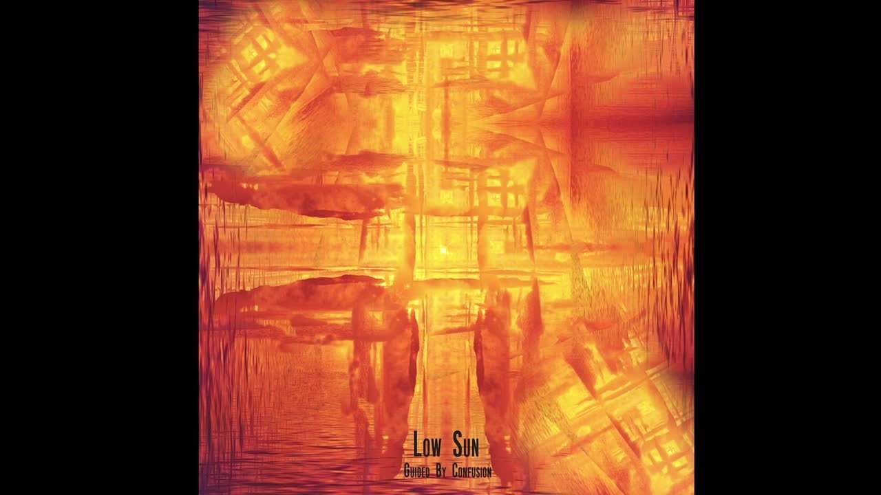 Guided By Confusion - Low Sun