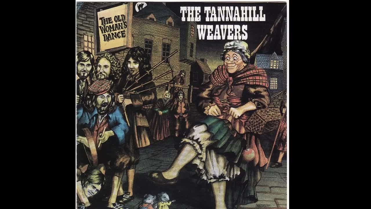 Tannahill Weavers - The Old Woman's Dance