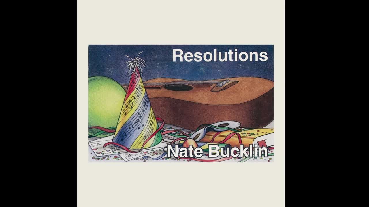 Nate Bucklin - Resolutions