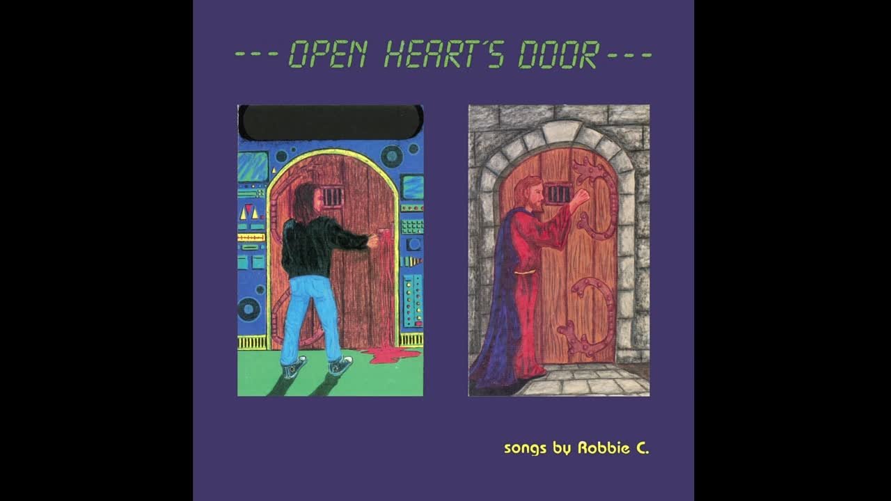 Robbie C. - Open Heart's Door