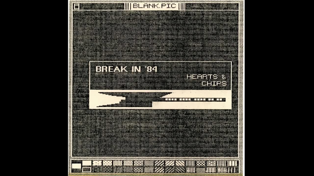 Hearts & Chips - Break In '84