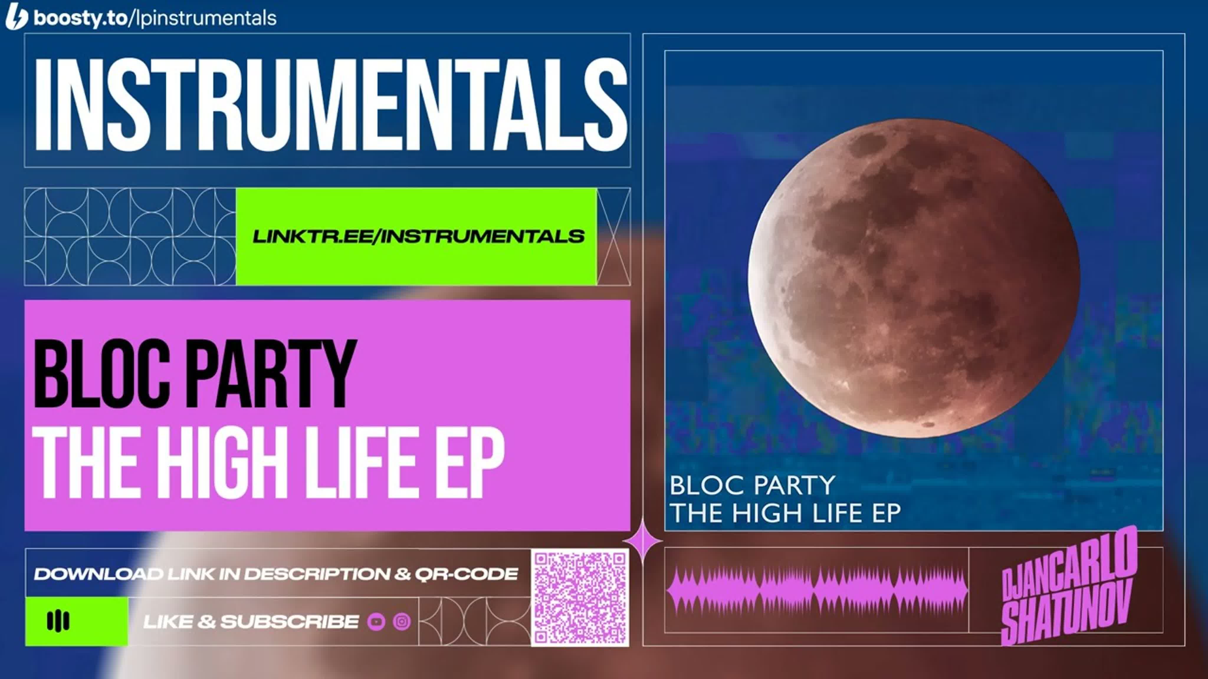 Bloc Party - The High Life (Instrumentals)