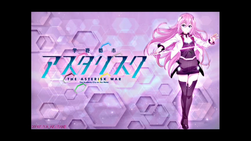 ➦ Gakusen Toshi Asterisk [HectoR] 2015-2016
