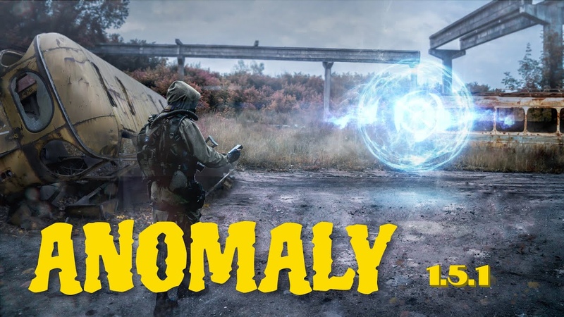 S.T.A.L.K.E.R. ☢ Anomaly 1.5.1