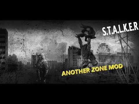 S.T.A.L.K.E.R. ☢ Another Zone Mod ☢