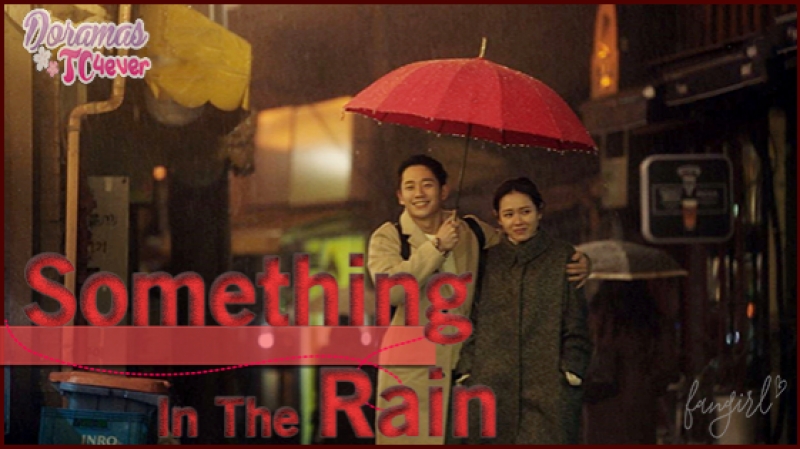 SOMETHING IN THE RAIN(K) 🔅💞❣❣💞❣❣💞🔅