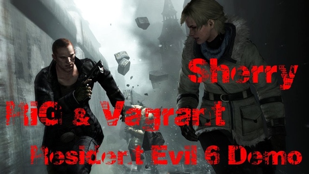 Resident Evil 6 Прохождение демоверсии PS3