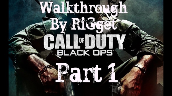 Call of Duty Black Ops Полное прохождение с комментариями
