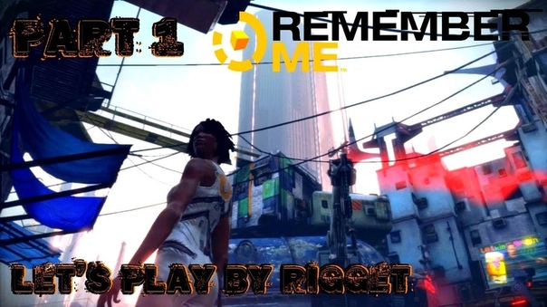 Remember Me Let's Play
