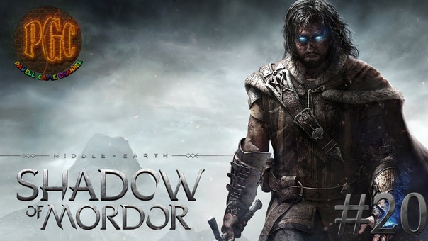 Middle-Earth Shadow of Mordor прохождение