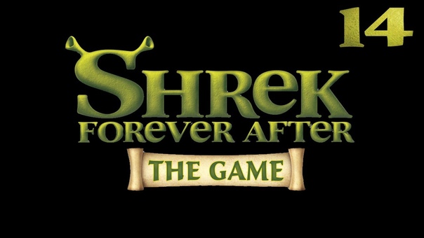 Shrek 4 Forever After прохождение
