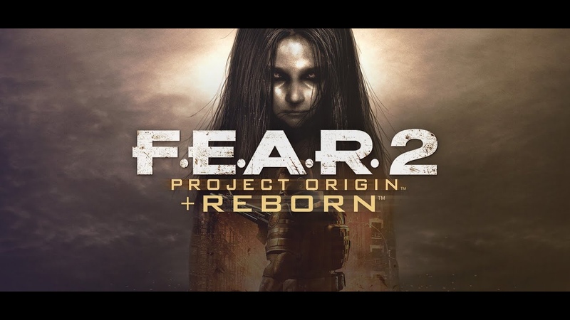 F.E.A.R. 2►Прохождение на русском►PC►(ЗАВЕРШЕНО)