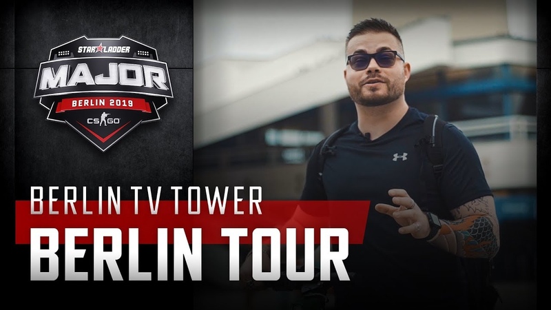 Berlin Tour | StarLadder Berlin Major 2019