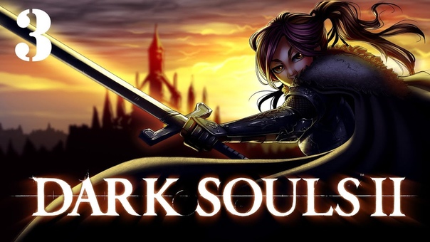 Minx plays: Dark Souls II