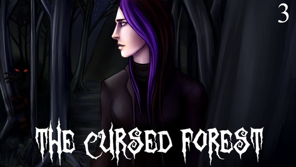 Minx Plays:  The Cursed Forest [done]