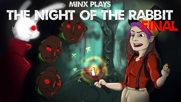 Minx Plays: The Night Of The Rabbit