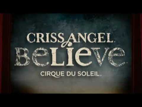 CRISS ANGEL Believe & Cirque du Soleil (2008)