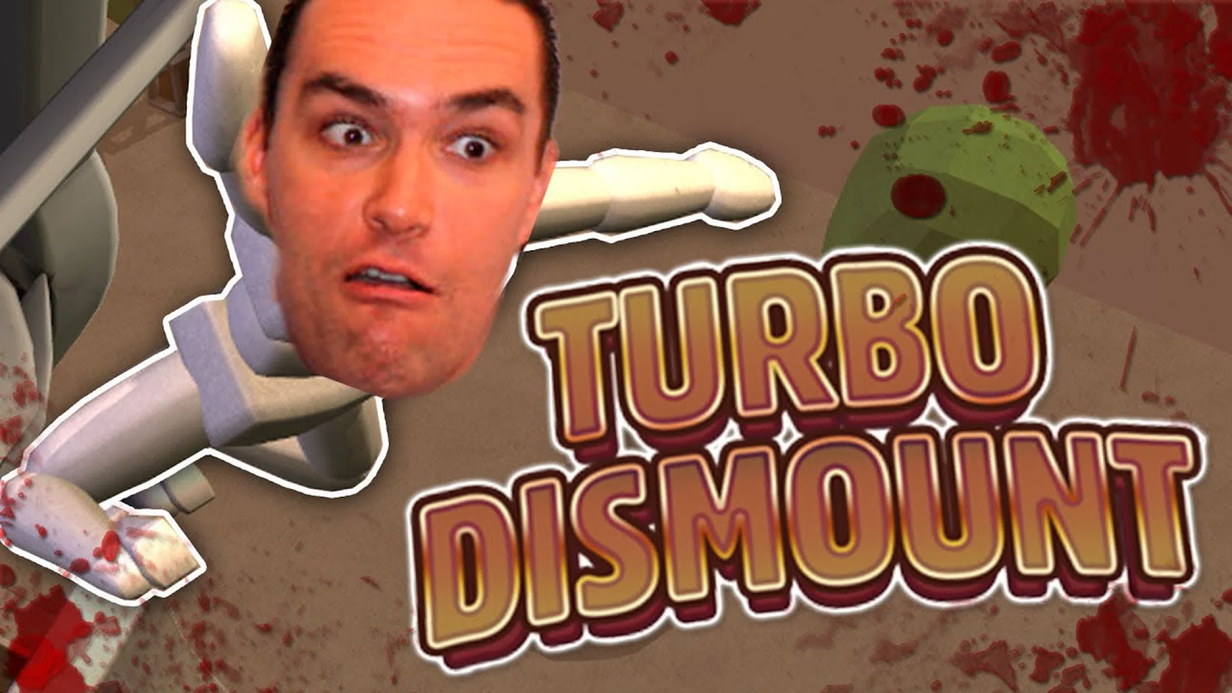 Turbo Dismount