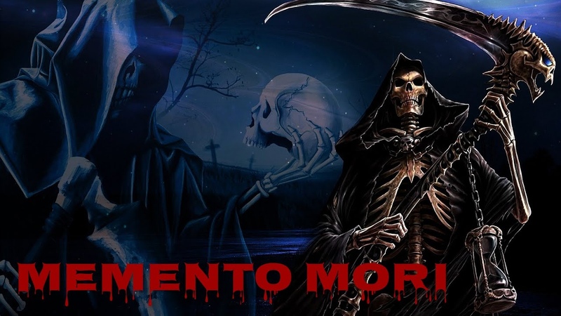 Memento Mori.