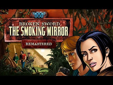 Broken Sword 2: Дымящееся зеркало.