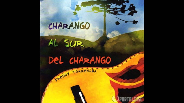CHARANGO ALL SUR DEL CHARANGO - Freddy Torrealba