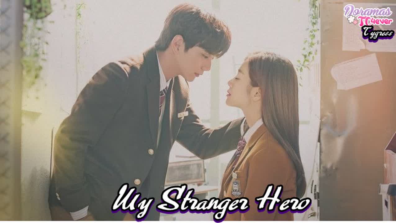 My Stranger Hero (Finalizado)