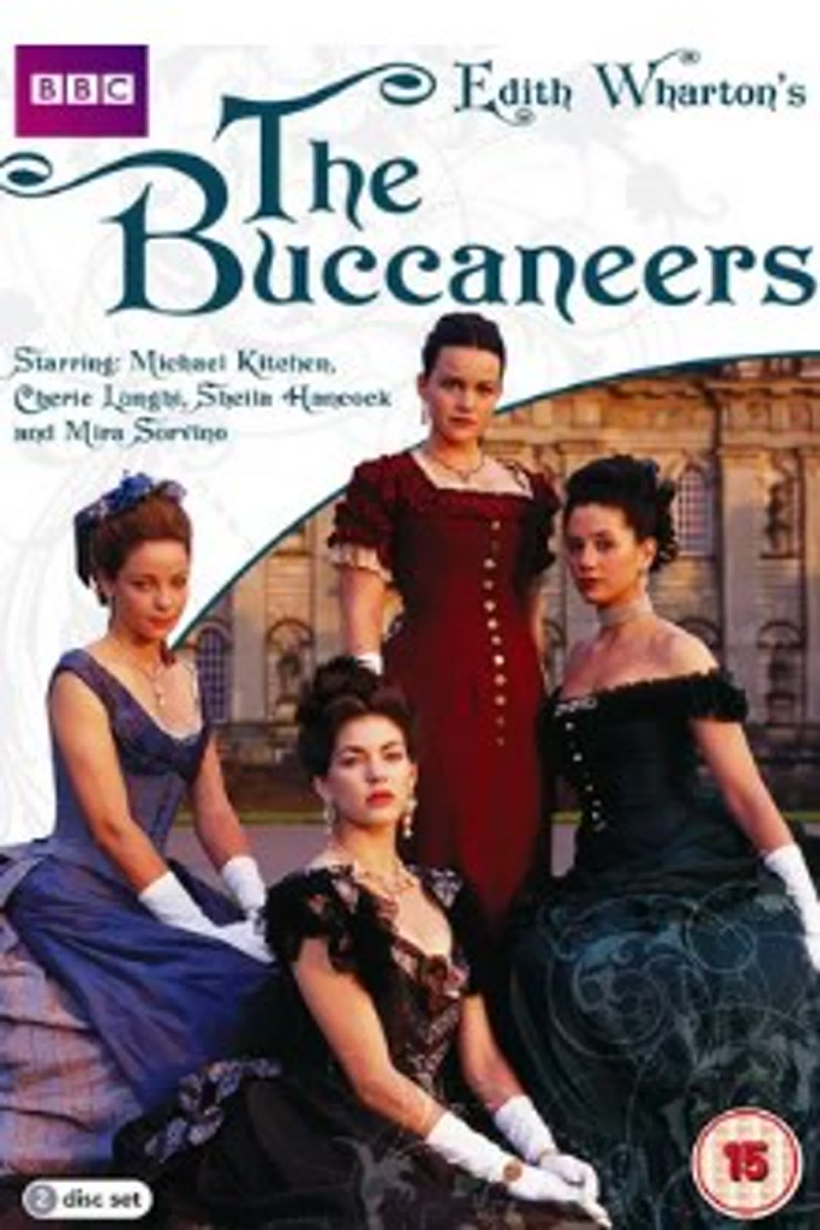 Красотки Эдит Уортон/Пиратки/The Buccaneers/Великобритания/1995/Драма, Приключения, Мелодрама