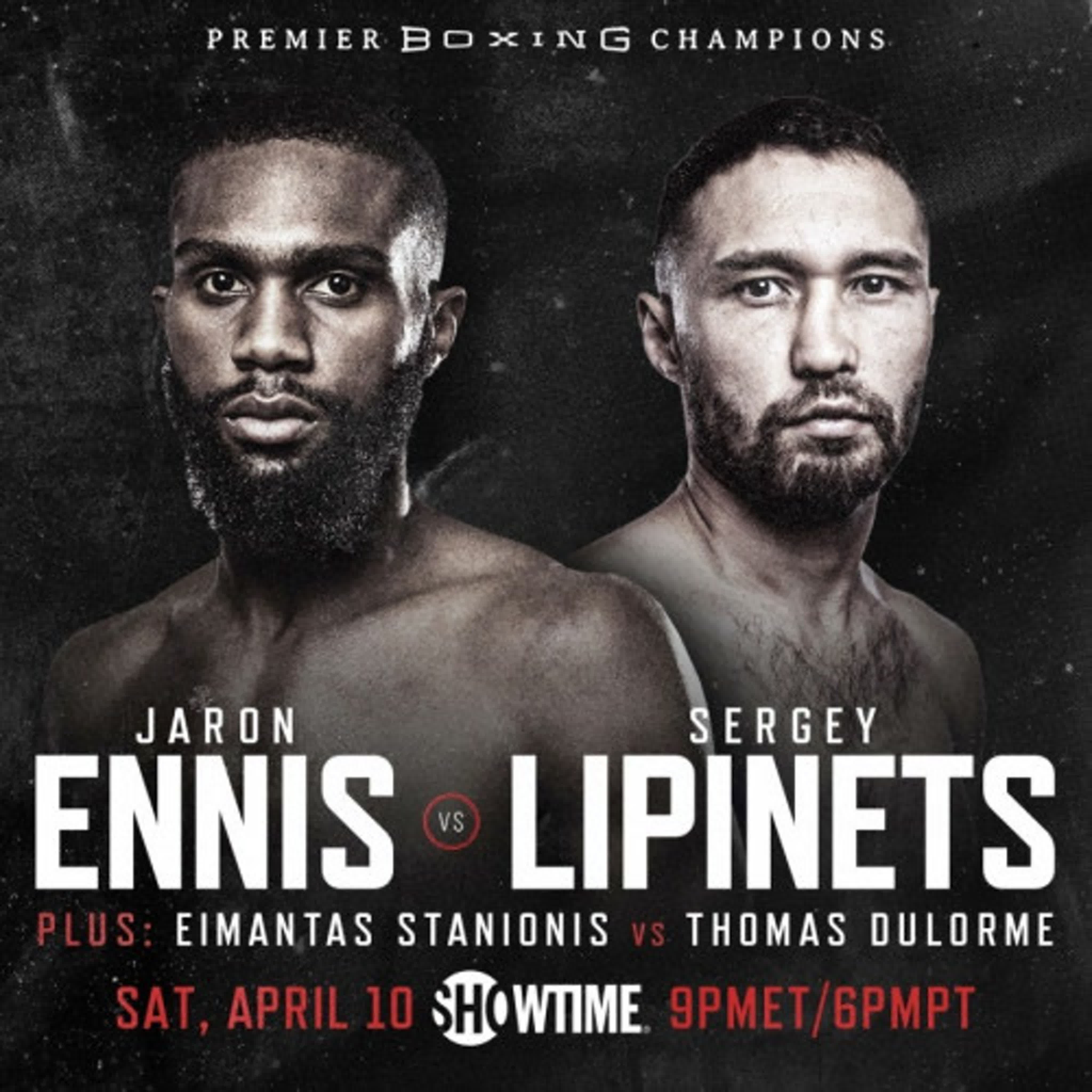 Sergei Lipinets vs. Jaron Ennis & Undercard 10.04.2021