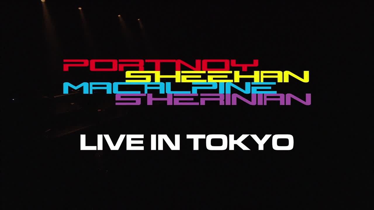 Portnoy ● Sheehan ● MacAlpine ● Sherinian Live in Tokyo