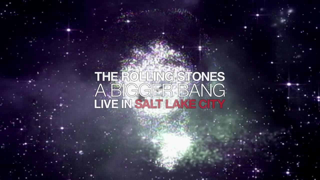 The Rolling Stones - A Bigger Bang: Live In Salt Lake City