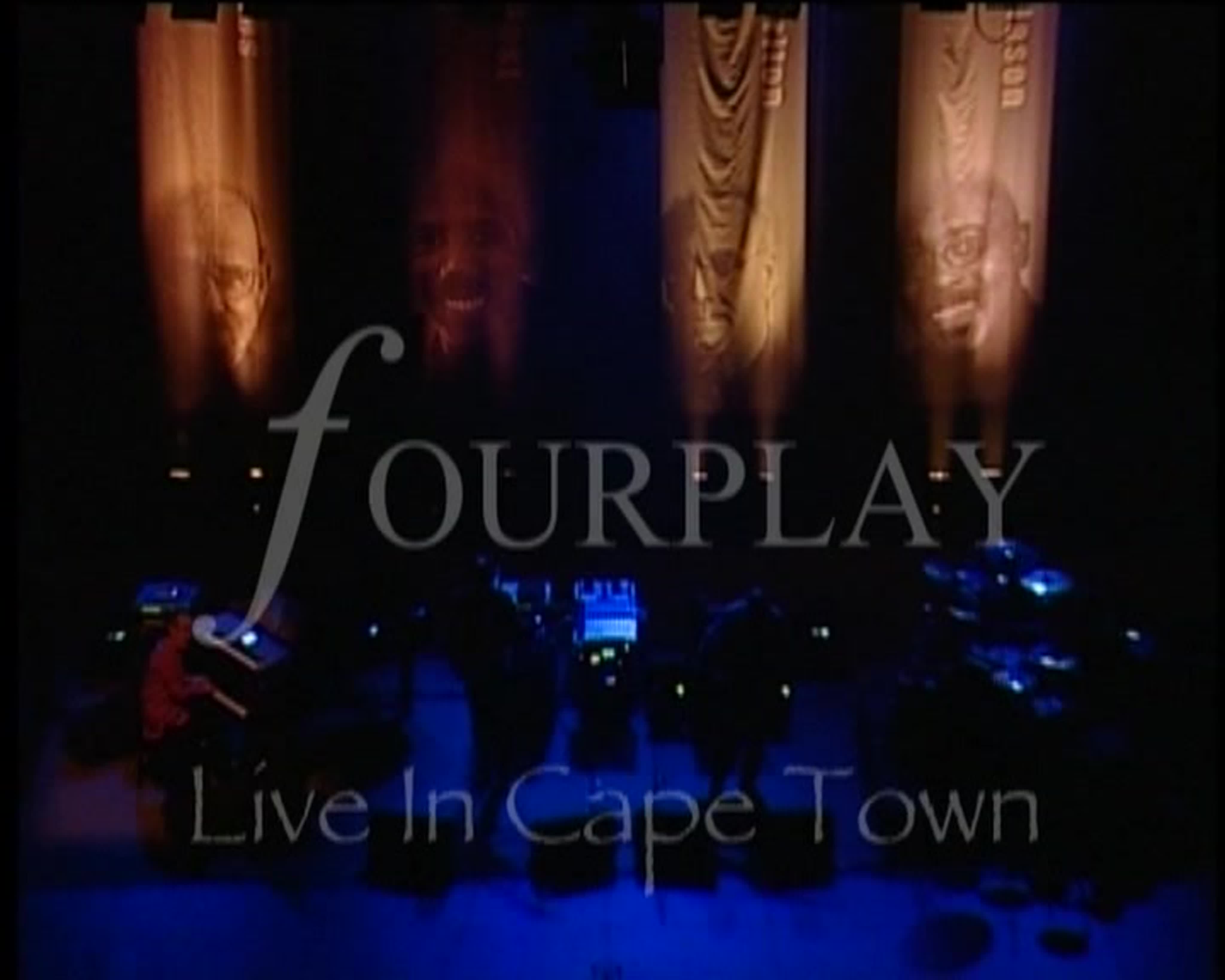 Fourplay - Live in Cape Town