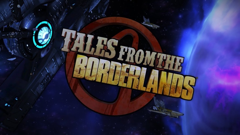 Tales from the Borderlands