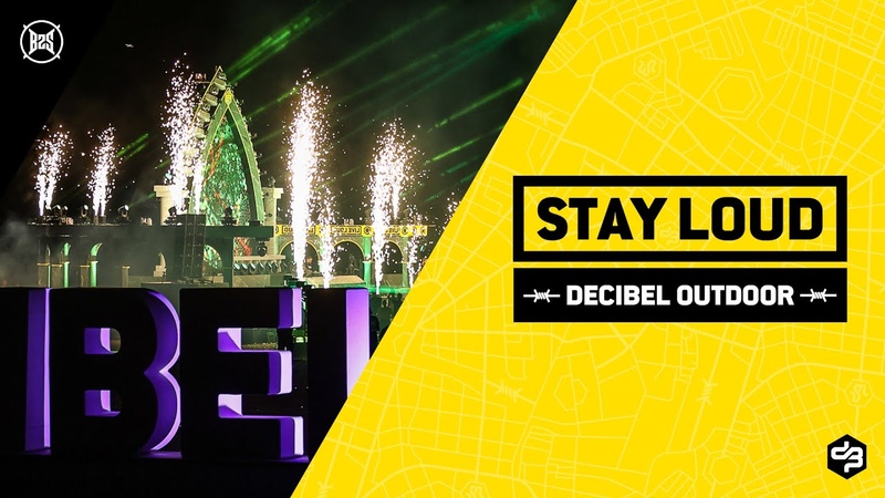 DECIBEL OUTDOOR 2020 - STAY LOUD