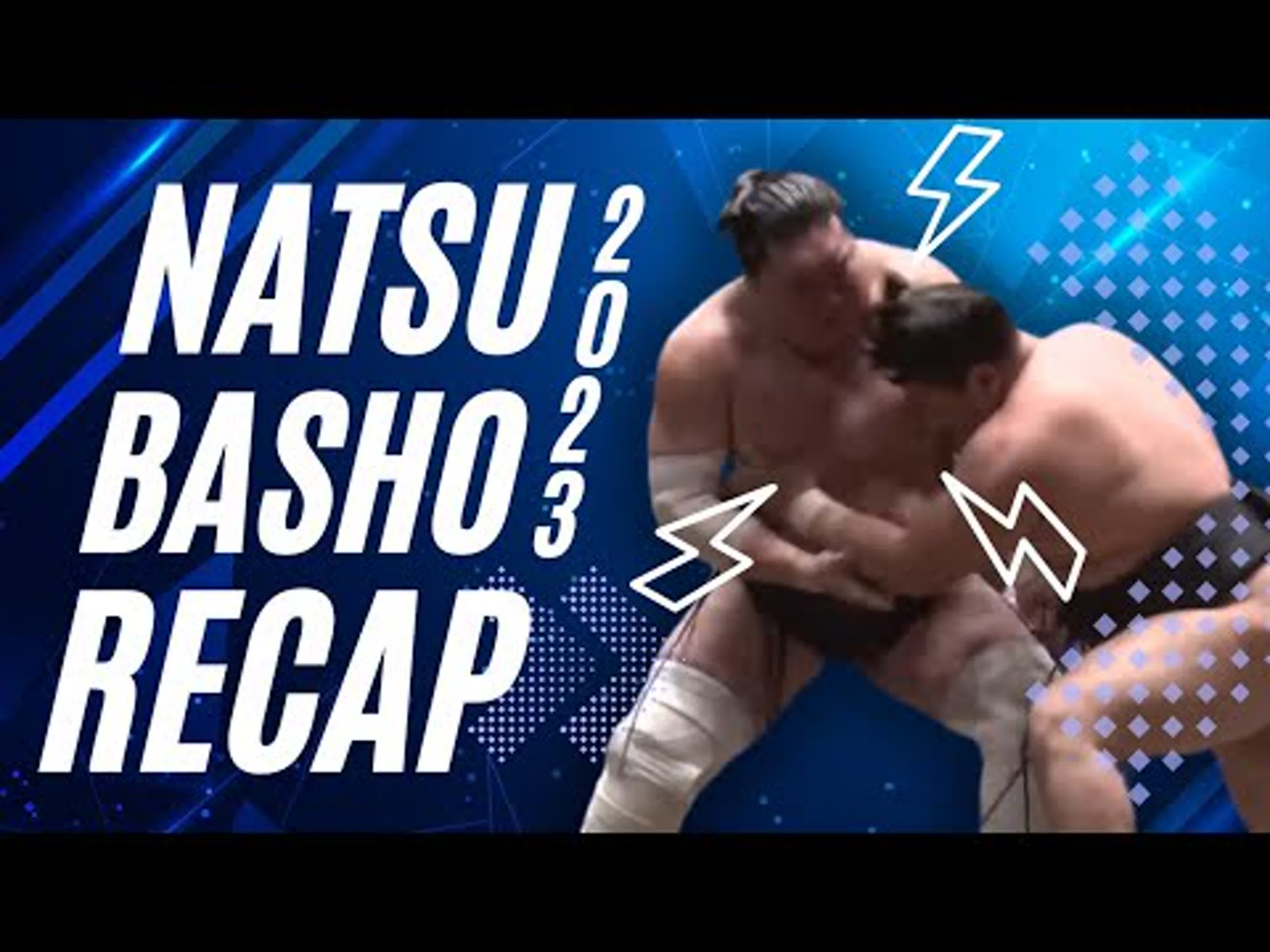 SUMO Natsu Basho 2023 Day 1-15 May (Makuuchi , Juryo , Makushita)  ALL BOUTS